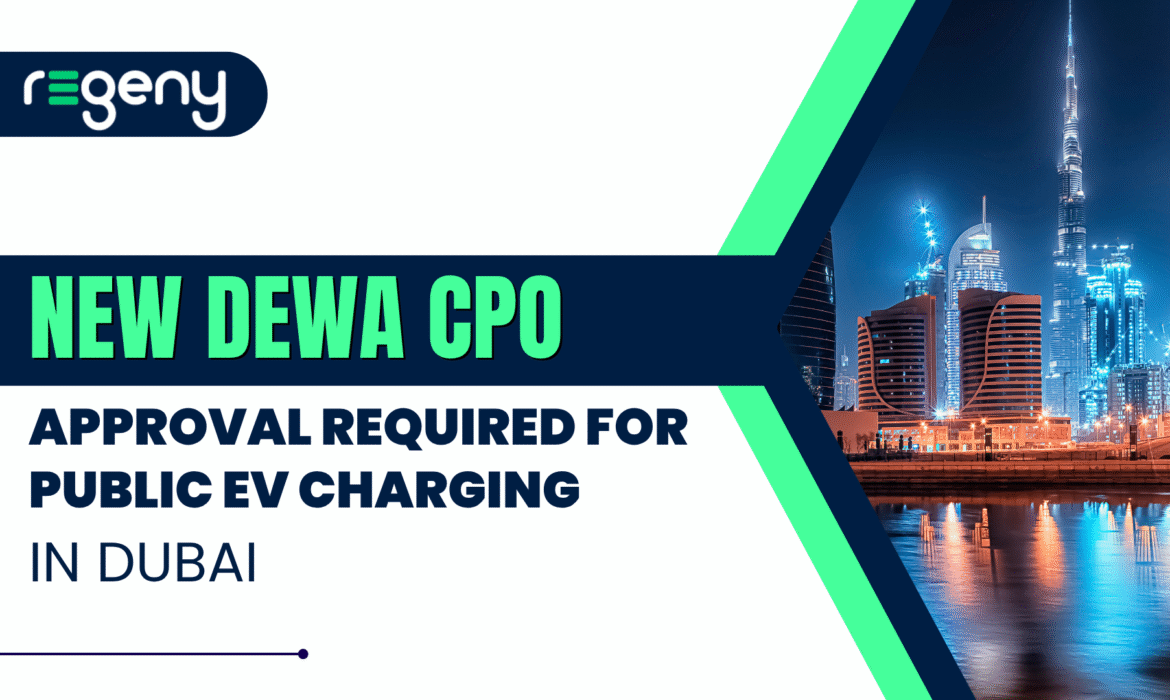 New DEWA CPO Approval Now Mandatory for Public EV Charging Facilities in Dubai