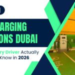 EV Charging Stations Dubai: What Every Driver Actually Needs to Know in 2026